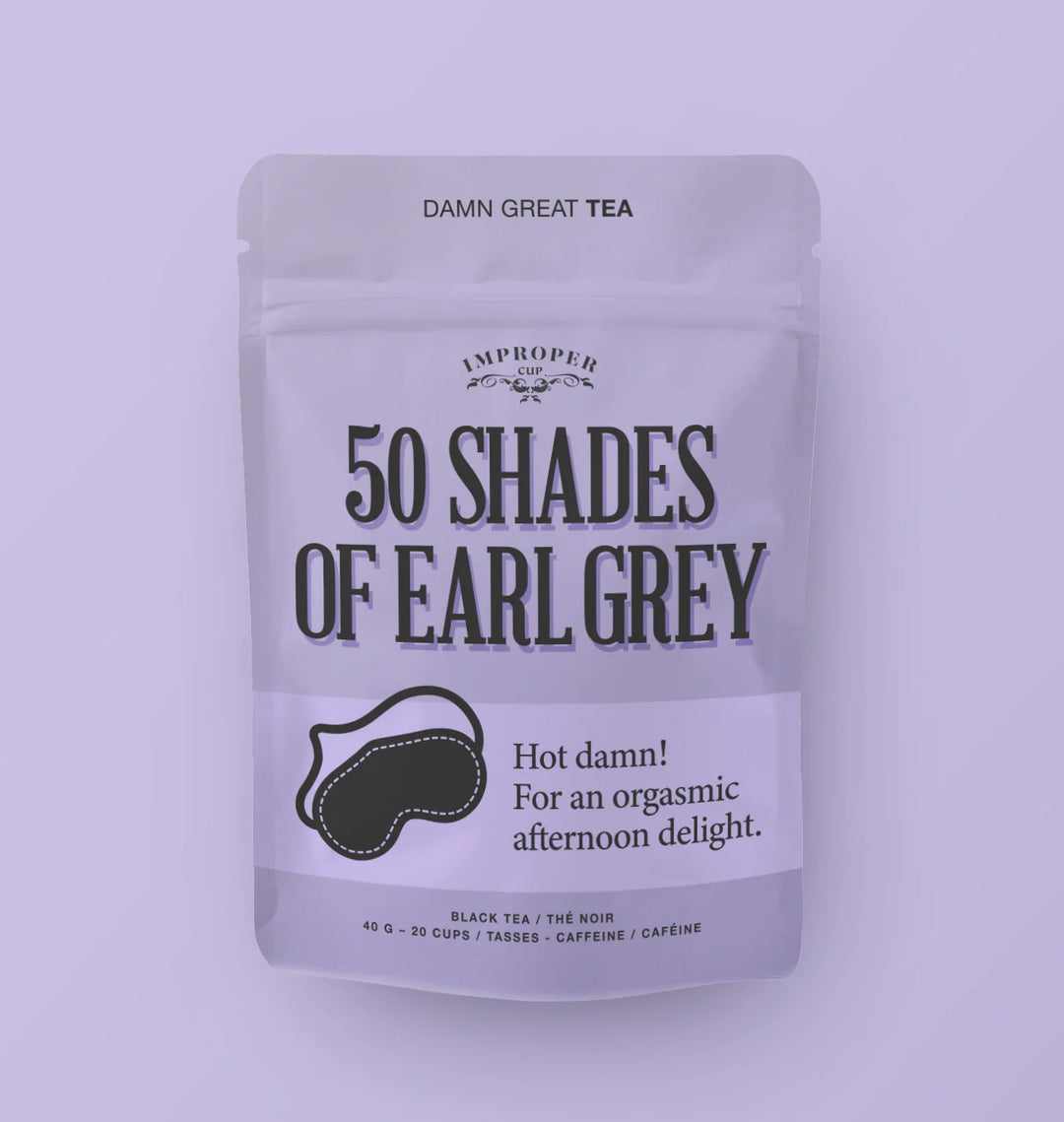 50 Shades of Earl Grey